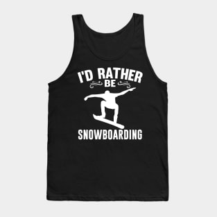 I'd Rather Be Snowboarding Winter Quote Design Tank Top